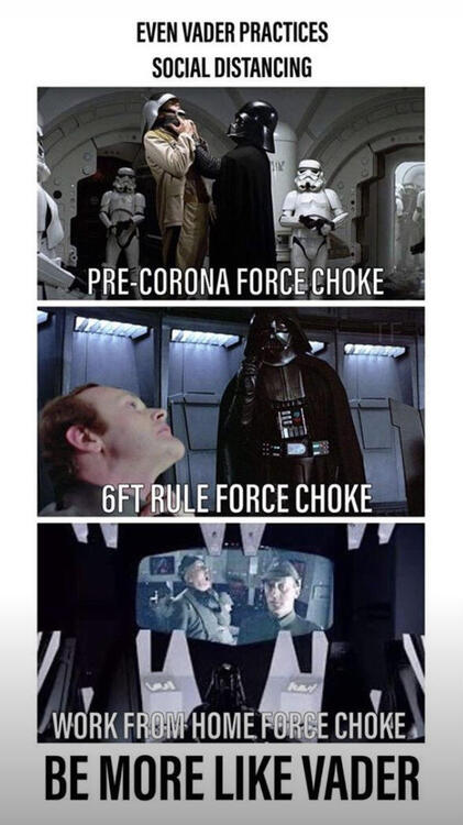 even-vader-practices-social-distancing-meme.thumb.jpg.bbd4f9f70140374e3eac0ef88a732d86.jpg